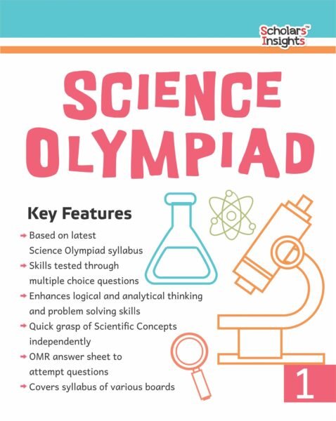 SCHOLARS INSIGHTS SCIENCE OLYMPIAD BOOK 1