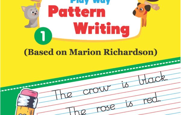 Play Way Pattern Writing (Based on Marion Richardson) Standard – 1