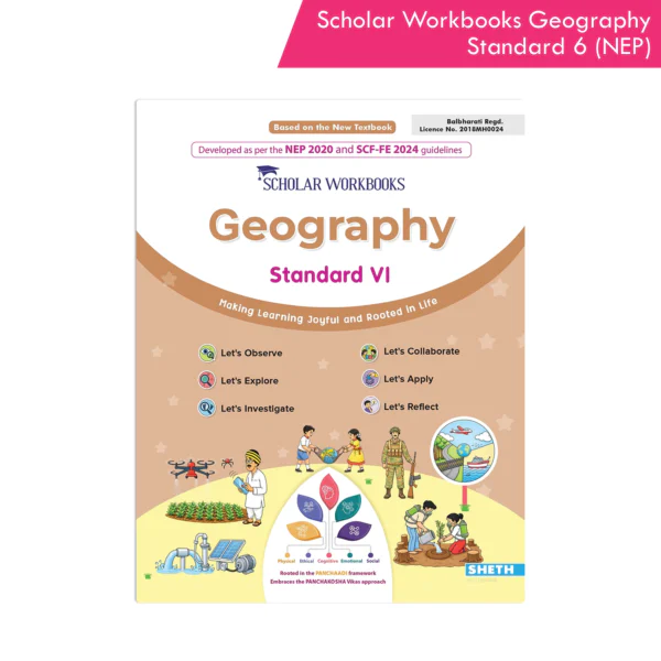 Scholar Workbooks Geography Standard 6 (NEP 2020)