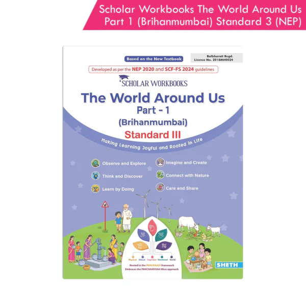 Scholar Workbooks The World Around Us Part 1 (Brihanmumbai) Standard 3 (NEP 2020)
