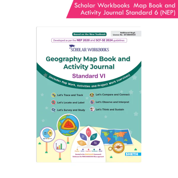 Scholar Workbooks Geography Map Book and Activity Journal Standard 6 (NEP 2020)